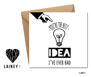 youre-the-best-idea-i-ever-had---greeting-card